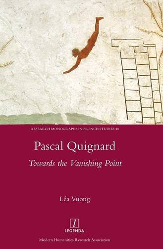 Pascal Quignard Towards The Vanishing Point [Hardcover]