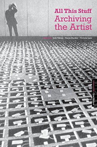 All This Stuff Archiving the Artist [Paperback]