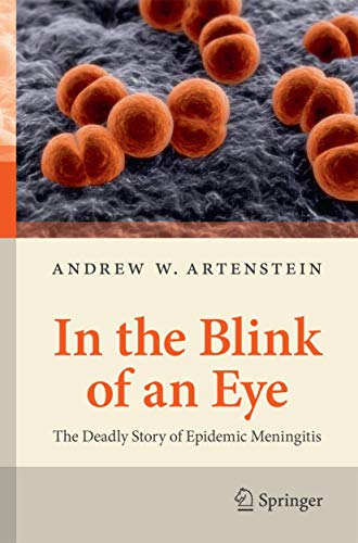 In the Blink of an Eye The Deadly Story of Epidemic Meningitis [Paperback]