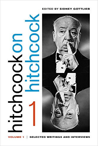 Hitchcock on Hitchcock, Volume 1 Selected Writings and Interviews [Paperback]
