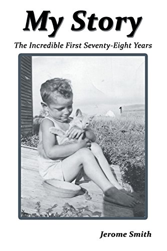 My Story The Incredible First Seventy-Eight Years [Paperback]