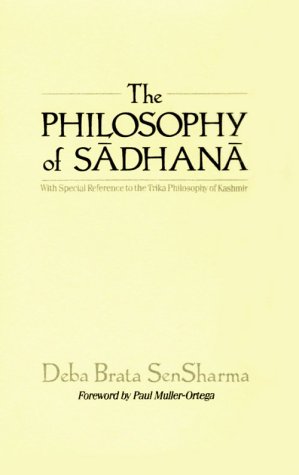 Philosophy Of Sadhana, The (suny Series In Contemporary Continental Philosophy) [Paperback]