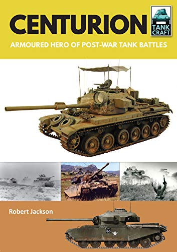 Centurion Armoured Hero of Post-War Tank Battles [Paperback]