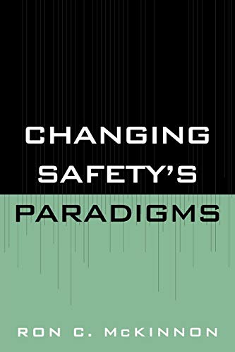 Changing Safety's Paradigms [Paperback]