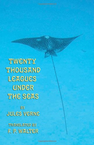 Twenty Thousand Leagues Under The Seas [Hardcover]