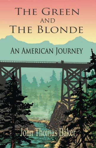 The Green And The Blonde An American Journey [Paperback]