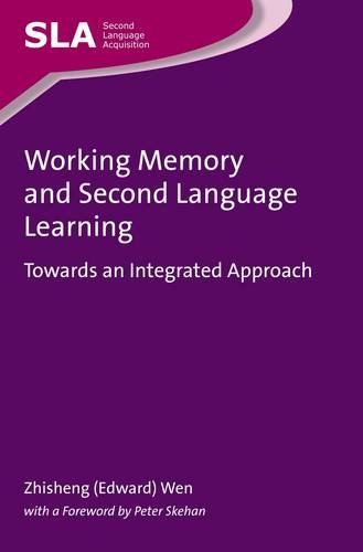 Working Memory and Second Language Learning Towards an Integrated Approach [Hardcover]