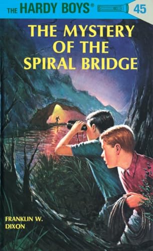 Hardy Boys 45 the Mystery of the Spiral Bridge [Hardcover]