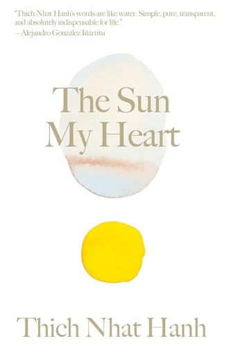 The Sun My Heart The Companion to The Miracle of Mindfulness [Hardcover]