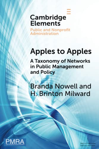 Apples to Apples A Taxonomy of Networks in Public Management and Policy [Paperback]