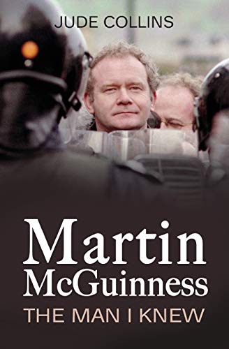 Martin McGuinness The Man I Knew [Paperback]