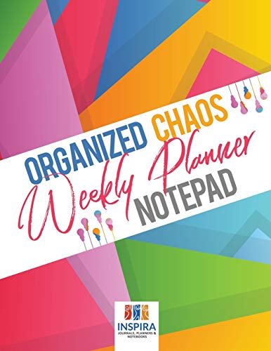 Organized Chaos Weekly Planner Notepad [Paperback]