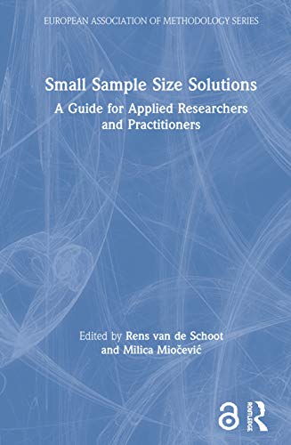 Small Sample Size Solutions A Guide for Applied Researchers and Practitioners [Hardcover]