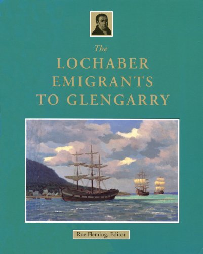 The Lochaber Emigrants to Glengarry [Paperback]