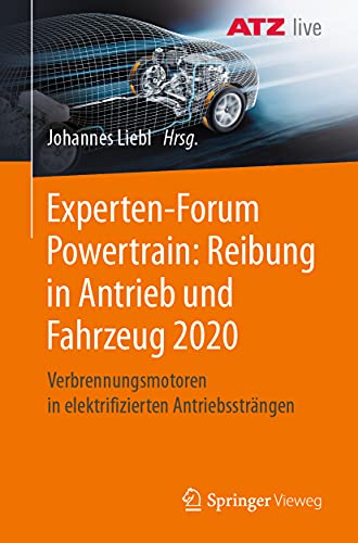 Experten-Forum Powertrain Reibung in Antrieb und Fahrzeug 2020 Verbrennungsmot [Paperback]