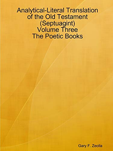 Analytical-Literal Translation of the Old Testament (Septuagint) - Volume Three  [Paperback]
