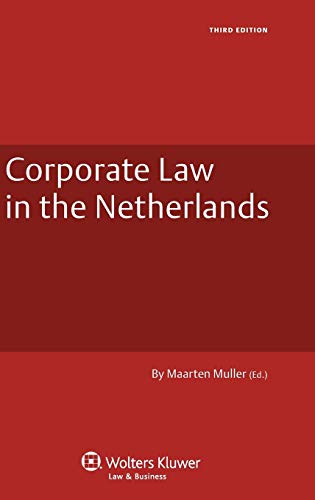 Corporate Law And Practice In The Netherlands Revised Edition (dutch Business La [Hardcover]