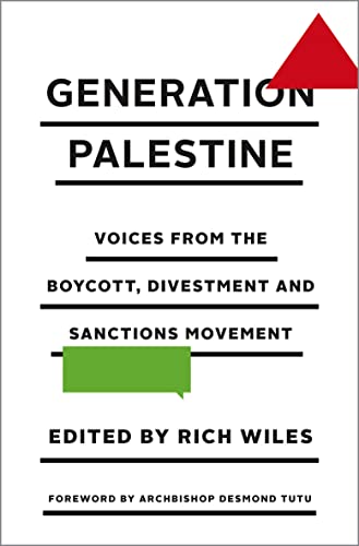 Generation Palestine Voices from the Boycott, Divestment and Sanctions Movement [Paperback]