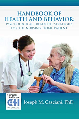 Handbook of Health and Behavior  Psychological Treatment Strategies for the Nur [Paperback]