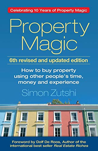 Property Magic (6th edition) How to Buy Property Using Other People's Time, Mon [Paperback]