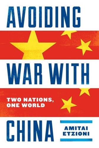 Avoiding War With China Two Nations, One World [Hardcover]