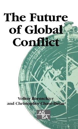 The Future of Global Conflict [Hardcover]