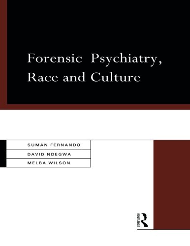 Forensic Psychiatry, Race and Culture [Paperback]