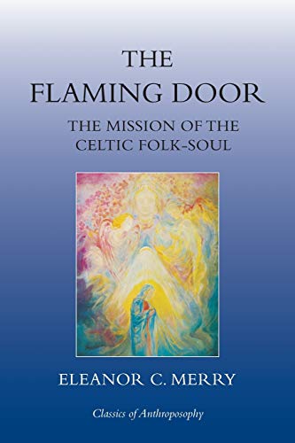 The Flaming Door The Mission of the Celtic Folk-Soul [Paperback]