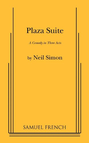 Plaza Suite A Comedy In Three Acts [Paperback]