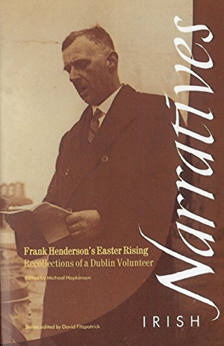 Frank Henderson's Easter Rising Recollections of a Dublin Volunteer [Paperback]