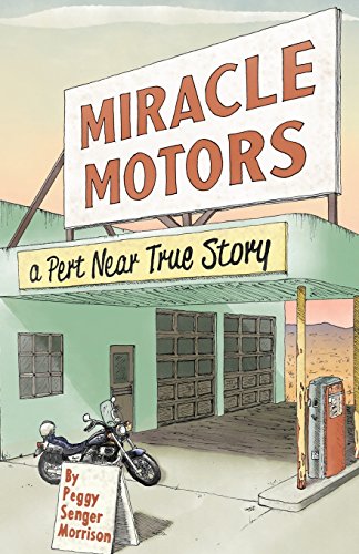 Miracle Motors A Pert Near True Story [Paperback]