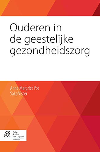Ouderen in de geestelijke gezondheidszorg [Paperback]