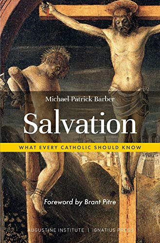 Salvation What Every Catholic Should Know [Paperback]