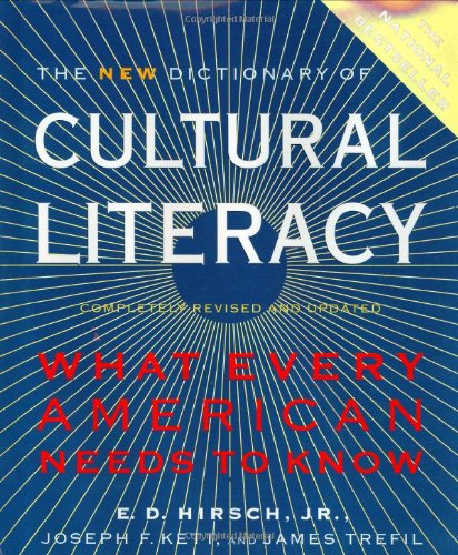 The New Dictionary of Cultural Literacy What Every American Needs to Know [Hardcover]