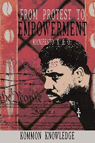 From Protest to Empowerment  Manifesto X and O [Paperback]