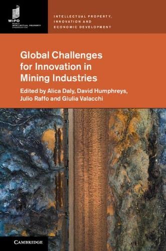 Global Challenges for Innovation in Mining Industries [Hardcover]