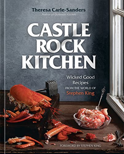 Castle Rock Kitchen Wicked Good Recipes from the World of Stephen King [A Cookb [Hardcover]