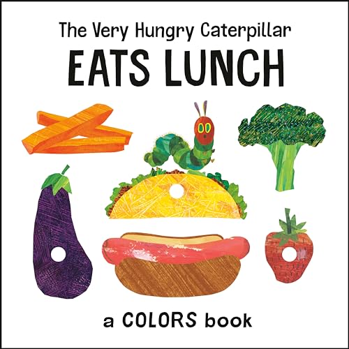 The Very Hungry Caterpillar Eats Lunch A Colors Book [Board book]