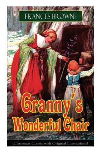 Granny's Wonderful Chair (Christmas Classic with Original Illustrations)  Child [Paperback]