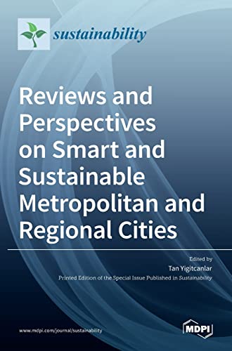 Reviews And Perspectives On Smart And Sustainable Metropolitan And Regional Citi