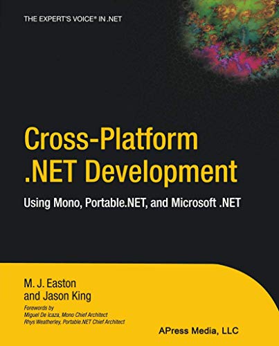 Cross-Platform .NET Development Using Mono, Portable.NET, and Microsoft .NET [Paperback]