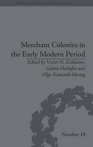 Merchant Colonies in the Early Modern Period [Hardcover]