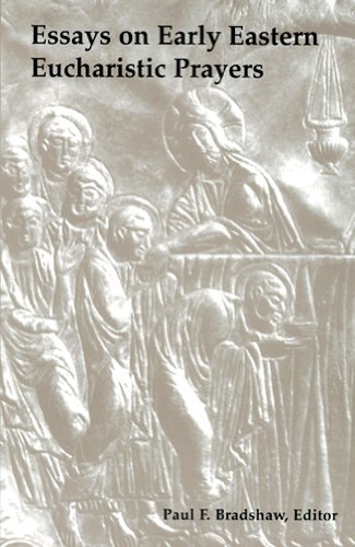 Essays On Early Eastern Eucharistic Prayers [Paperback]