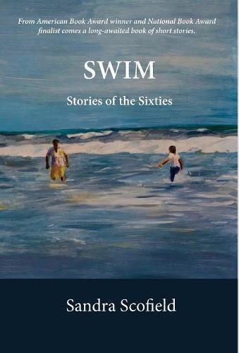 Swim Stories Of The Sixties [Hardcover]