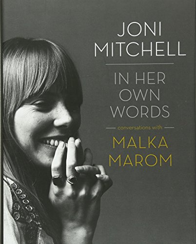 Joni Mitchell In Her Own Words [Hardcover]