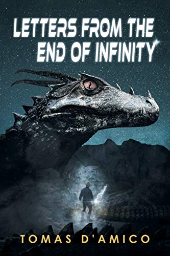 Letters from the End of Infinity [Paperback]