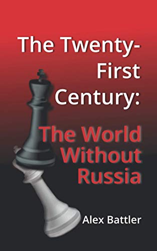 Twenty-First Century the World Without Russia [Paperback]
