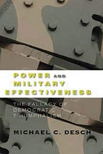 Power And Military Effectiveness The Fallacy Of Democratic Triumphalism [Hardcover]