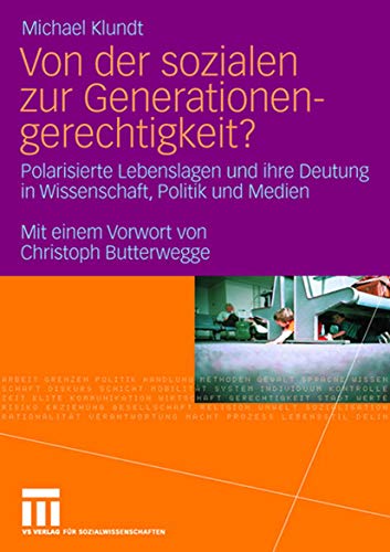 Von der sozialen zur Generationengerechtigkeit Polarisierte Lebenslagen und ih [Paperback]