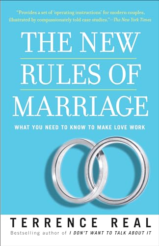 The New Rules of Marriage: What You Need to Know to Make Love Work [Paperback]